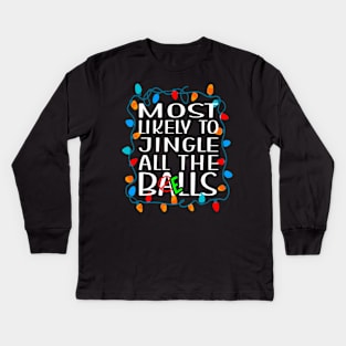 Most Likely To Kids Long Sleeve T-Shirt